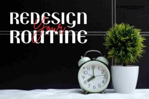 How to Redesign Your Routine for Peak Performance and What is Biohacking?